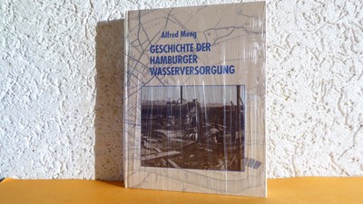 Hamburg Geschichte der Wasserversorgung von Alfred Meng 1993 EA FOTOS neuwertig