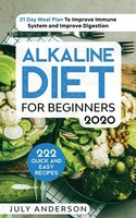 Alkaline Diet For Beginners 2020 | July Anderson | Taschenbuch | Englisch | 2020