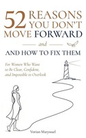 52 Reasons You Don't Move Forward- And How To Fix Them Vorian Maryssael Buch