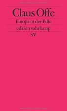 Europa in der Falle (edition suhrkamp) von Offe, Claus | Buch | Zustand gut