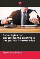 EstratéGias De Envolvimento Coletivo E Das Partes Interessadas Madlala Buch 2024