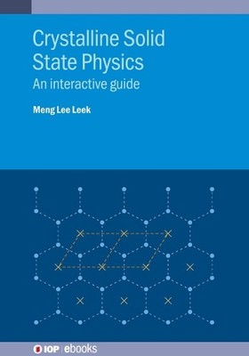 Meng Lee Leek Crystalline Solid State Physics (Gebundene Ausgabe) IOP ebooks