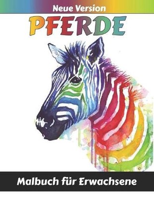 Pferde Malbuch fr Erwachsene: Ein Malbuch zum Entspannen f?r Erwachsene mit 50 P