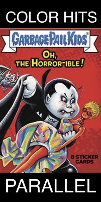 COLOR HITS 2018 Garbage Pail Kids OH, THE HORROR-IBLE! Complete Your Set U PICK