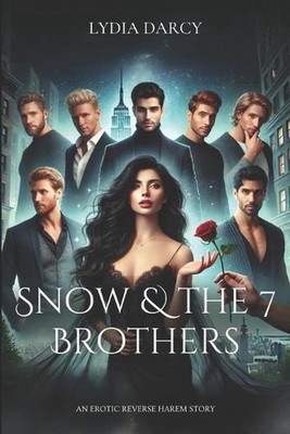 Snow & the 7 Brothers: A dark reverse harem story by Lydia Darcy Paperback Book