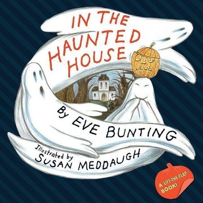 In the Haunted House Eve Bunting