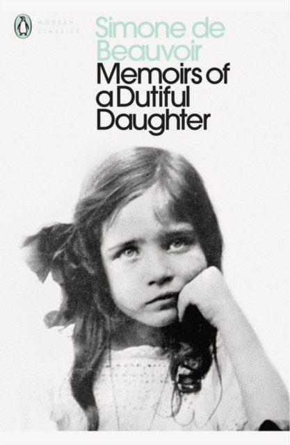 Memoirs of a Dutiful Daughter by Simone de Beauvoir (Paperback Book)