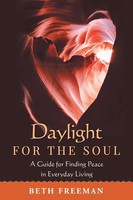 Daylight For The Soul | A Guide For Finding Peace In Everyday Living | Freeman