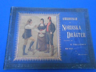 Afbildningar af nordiska dräger sådana de burits ou bäras uti olika