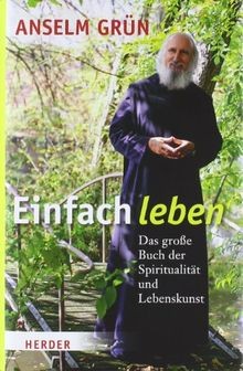 Einfach leben: Das große Buch der Spiritualität und Lebe... | Buch | Zustand gut