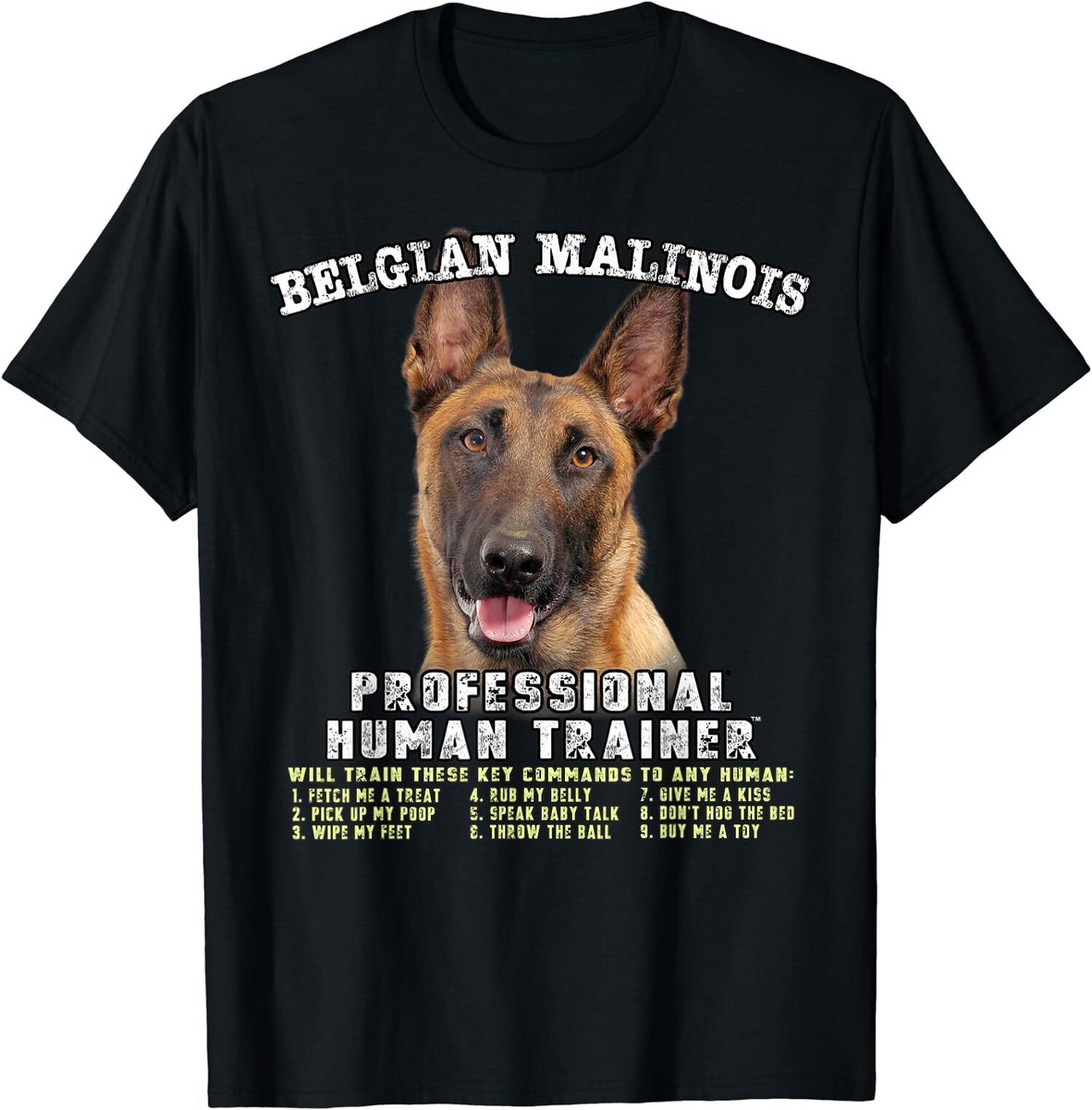 Four Legged Belgian Malinois T Shirts Malinois, Belgian Shepherd