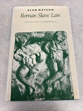 Roman Slave Law/ Alan Watson