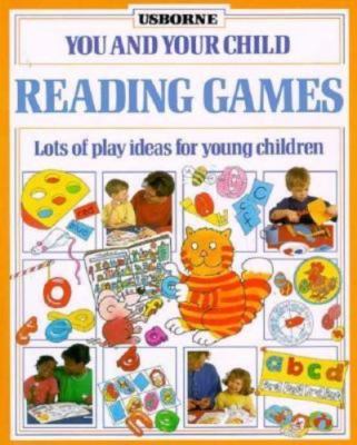 You and Your Child Reading Games by R. Gibson