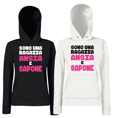 Sono una Ragazza Ansia e Sapone Felpa Donna Ragazza Cappuccio