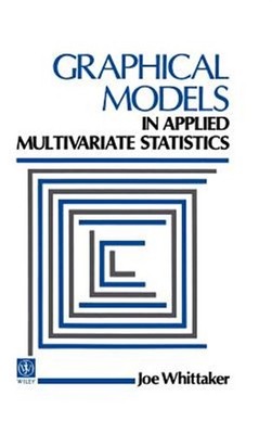 Graphical Models in Applied Multivariate Statistics, Hardcover by Whittaker, ...