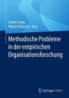 Methodische Probleme In Der Empirischen Organisationsforschung Stefan Liebig