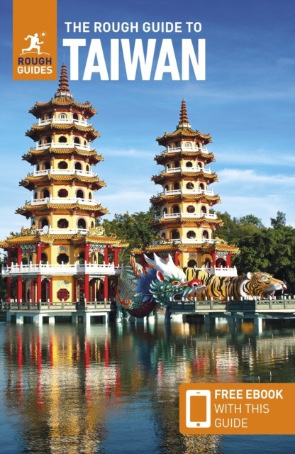 The Rough Guide to Taiwan: Travel Guide with eBook by Rough Guides