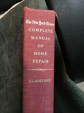New York Times Complete Manual of Home Repair 1973 Bernard Gladstone book