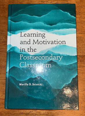 NEW~Learning and Motivation in the Postsecondary Classroom~Hardcover~Svinicki
