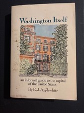 Washington Itself: An Informal Guide to the Capital of the United States by EJA