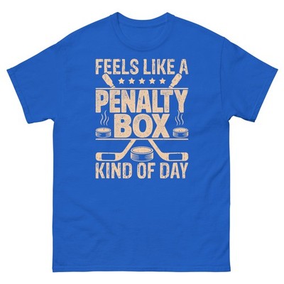 Feels Like a Penalty Box Kind of Day Hockey Two Minutes Unisex Classic Tee