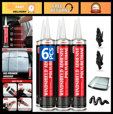 6 Pack Windshield Adhesive Sealant - High Bond, Quick Cure, Weather Resistant Gl