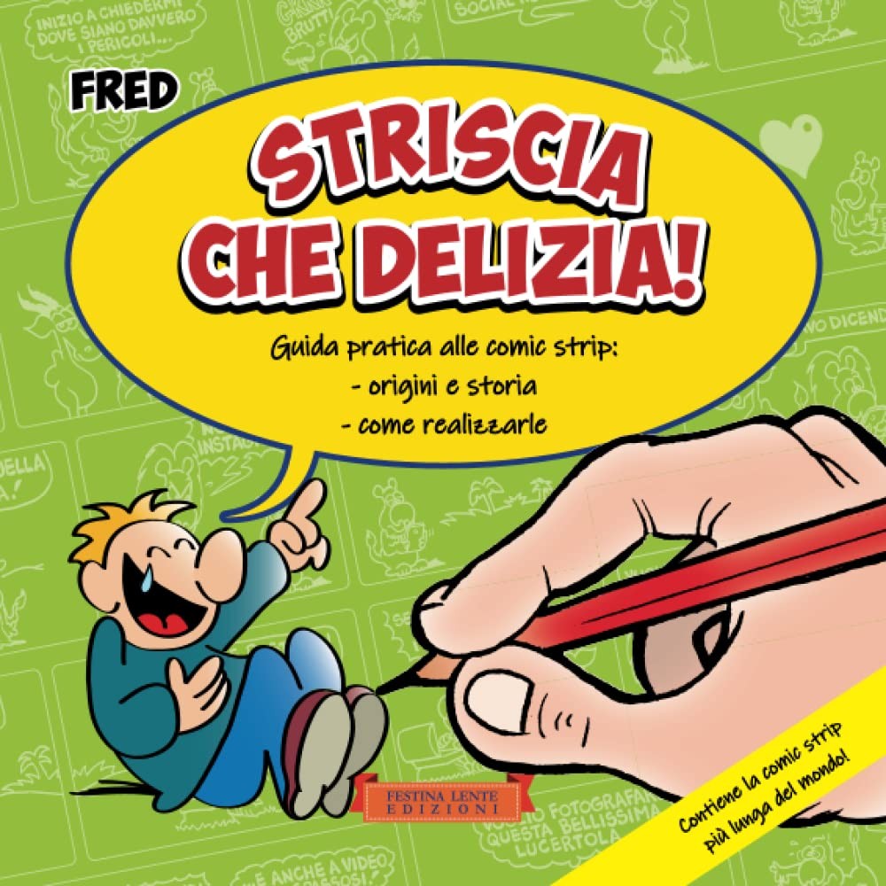 Fred Dalla Rosa Federico Dalla Rosa Striscia che delizia! (Paperback)