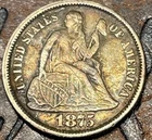 1875 Seated Liberty Dime Better Date USA 🇺🇸 Historic Beautiful Silver Coin 🔥