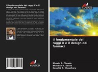 Bhavin R. Chavda (U. A.) | Il Fondamentale Dei Raggi X E Il Design Dei Farmaci