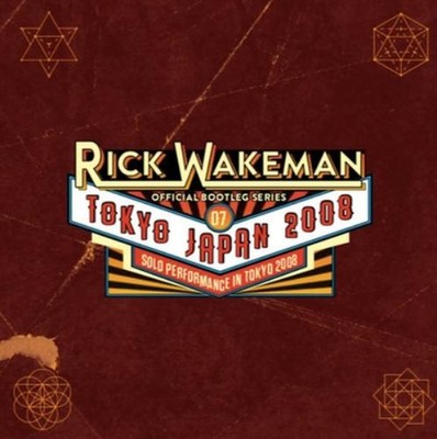 Rick Wakeman Official Bootleg Series: Tokyo, 2008 - Volume 7 (CD) Album