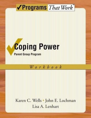 Coping Power: Parent Group Program Workbook by John E. Lochman (English) Paperba