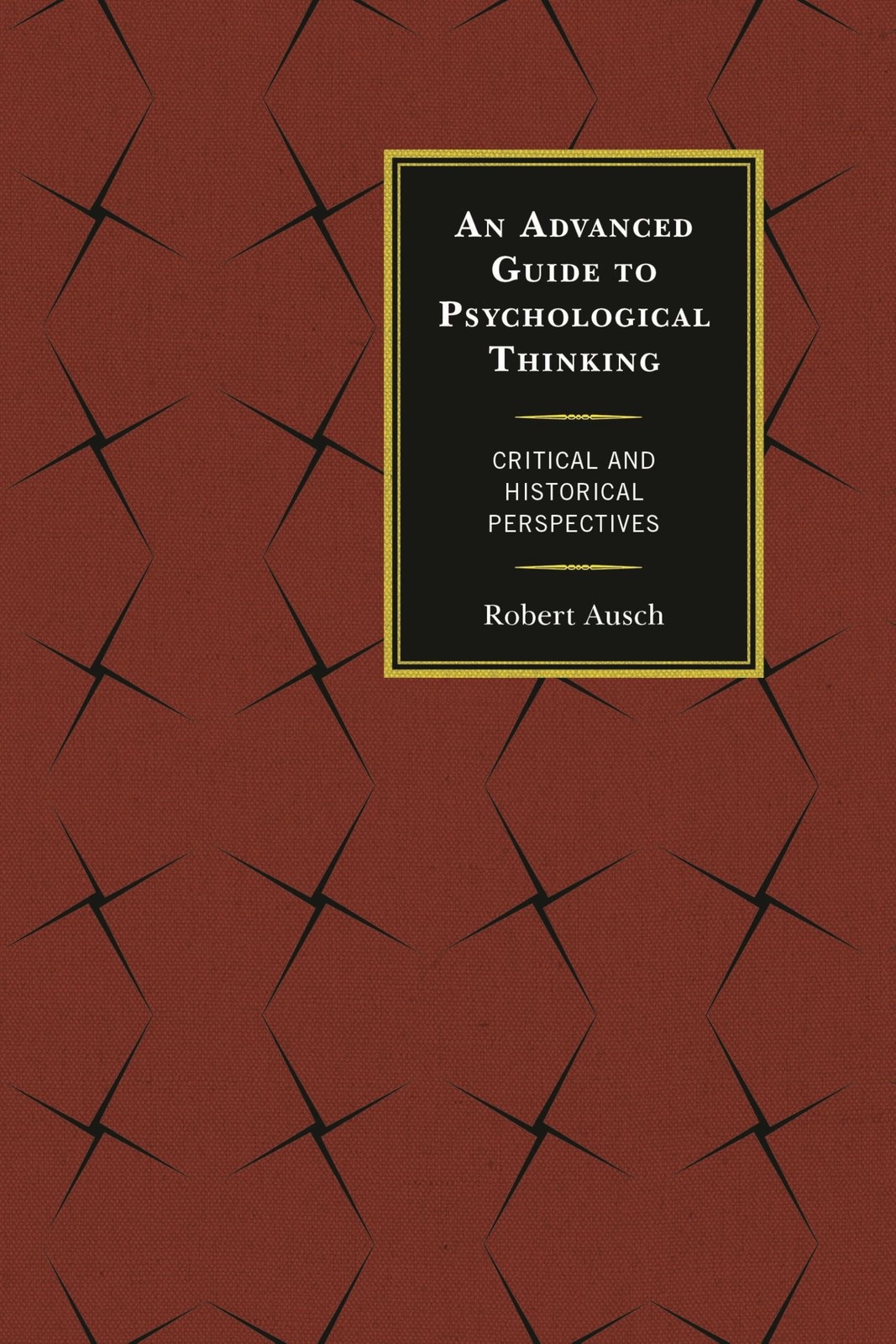 An Advanced Guide to Psychological Thinking: Critical and (2016)