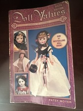 Doll Values : Antique to Modern by Patsy Moyer 2002, Trade Paperback