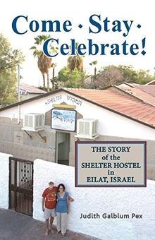 Come, Stay, Celebrate!: The Story of the Shelter Hostel ... | Buch | Zustand gut