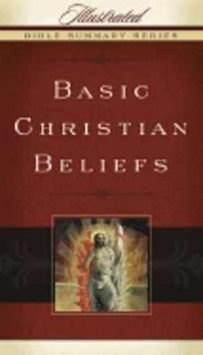 Basic Christian Beliefs by Holman Reference Editorial Staff: Used