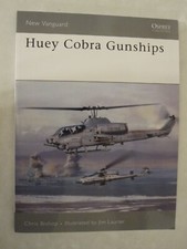 Osprey New Vanguard 125: Huey Cobra Gunships by Chris Bishop