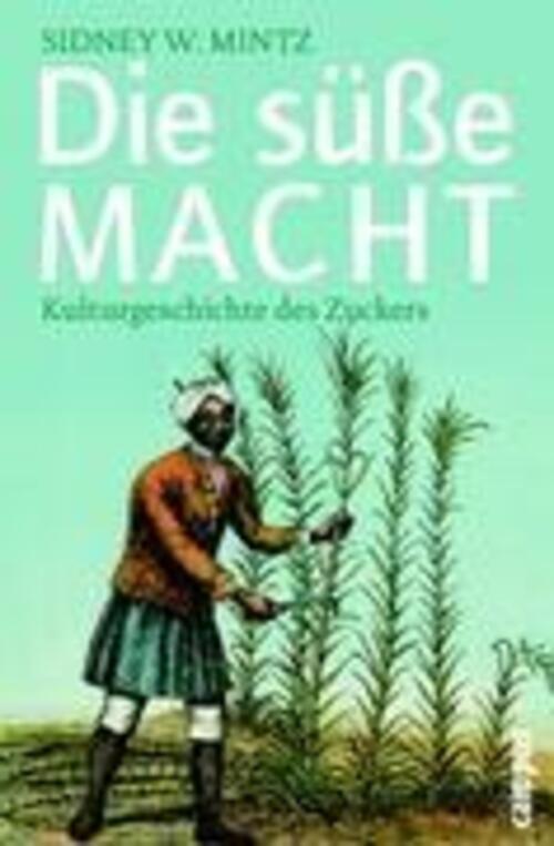 Thumbnail - Die Süße Macht | Sidney W. Mintz | Kulturgeschichte Des Zuckers |