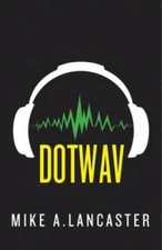 dotwav - Hardcover By Lancaster, Mike A - GOOD