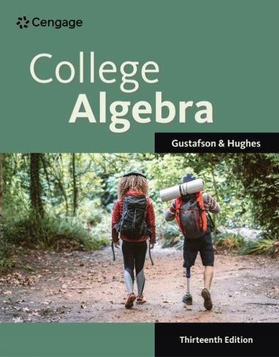 College Algebra by R. Gustafson, Jeff Hughes - 9780357723654