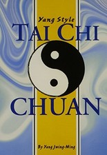 Yang Style T'ai Chi Ch'uan Paperback Jwing-Ming Yang