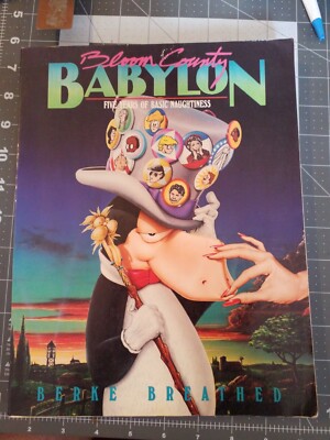 Bloom County Babylon : Five Years of Basic Naughtiness by Berkeley Breathed (19 