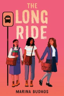 The Long Ride - hardcover, 055353422X, Marina Budhos, new