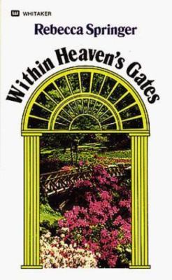 Within Heaven's Gates by Springer, Rebecca