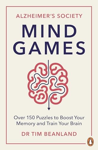 Mind Games: Over 150 Puzzles to Boost Your Memory and... - Alzheimer's Society
