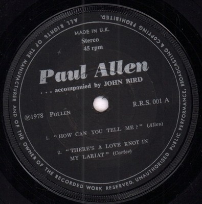 Paul Allen Accompanied By John Bird How Can You Tell Me 7'' vinyl UK Pollen 1978