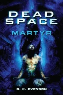 Dead Space - Martyr by Brian Evenson 9781835414347 NEW Paperback