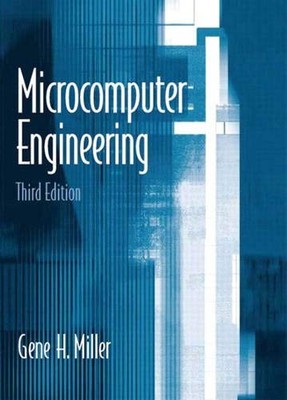 MICROCOMPUTER ENGINEERING By Gene Miller *Excellent Condition*