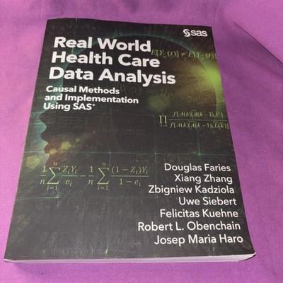 Real World Health Care Data Analysis Using SAS Douglas Faries Paperback