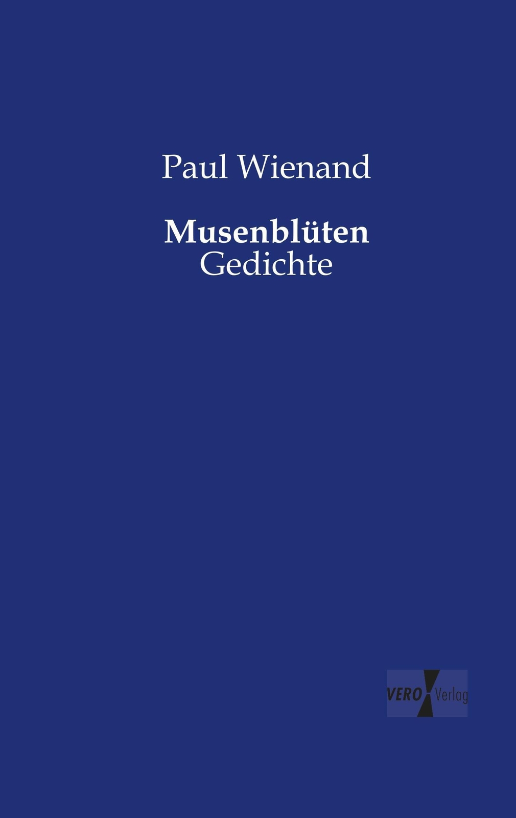 Thumbnail - Paul Wienand | Musenblüten | Taschenbuch | Deutsch (2019) | Gedichte |