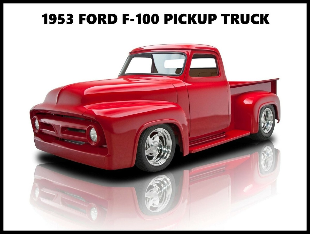 1953 Ford F-100 Pickup Truck NEW Metal Sign: Hot Rod Restoration